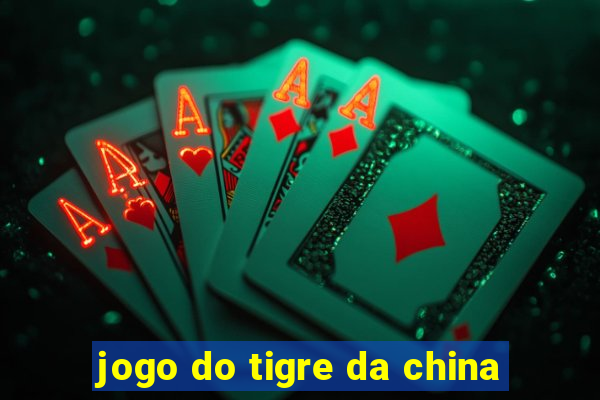 jogo do tigre da china